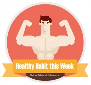 Healthy habit for this week